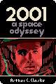 2001 A Space Odyseey by Arthur C. Clarke