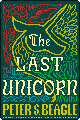 The Last Unicorn by Peter S Beagle