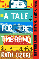 A Tale For the Time Being by Ruth Ozeki